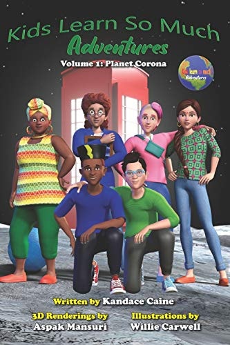 Kids Learn So Much Adventures Volume 1: Planet Corona