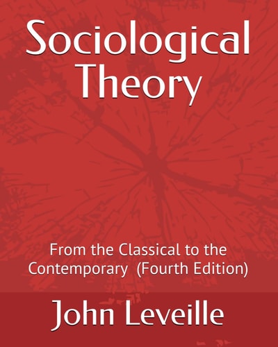 Sociological Theory From the Classical to the Contemporary