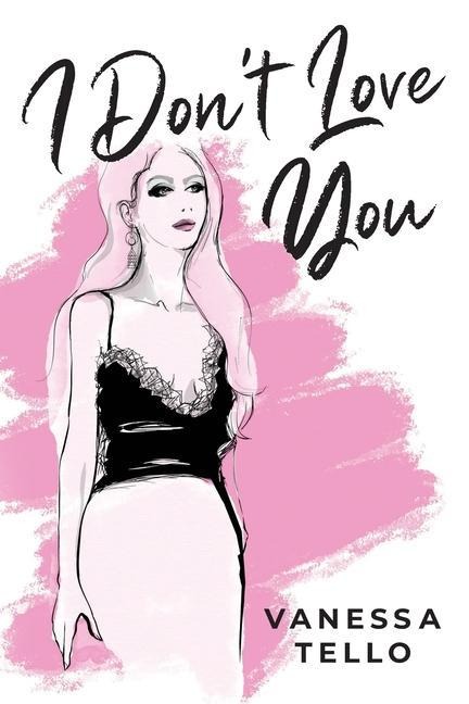 I Don't Love You