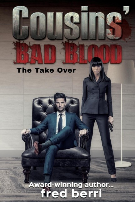 Cousins Bad Blood-The Take Over