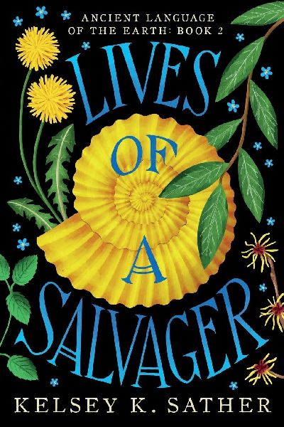 LIVES OF A SALVAGER: ANCIENT LANGUAGE OF THE EARTH: BOOK TWO