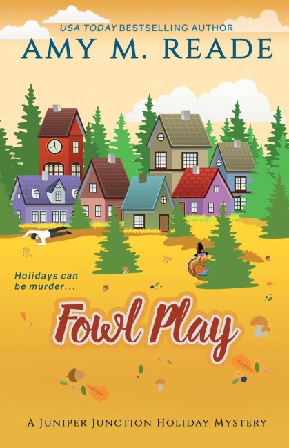Fowl Play: The Juniper Junction Mystery Series: Book Six