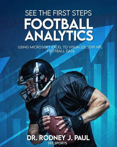 See the First Steps: Football Analytics Using Microsoft Excel to Visualize 2019 NFL Football Data