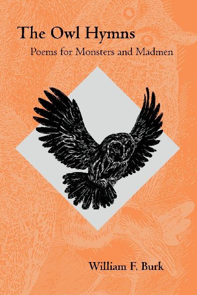 The Owl Hymns: Poems for Monsters and Madmen