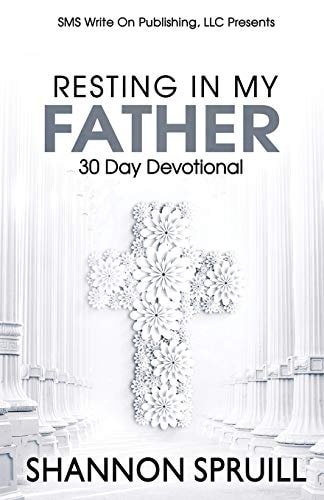 Resting In My Father 30 Day Devotional