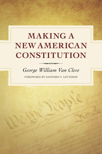 Making a New American Constitution