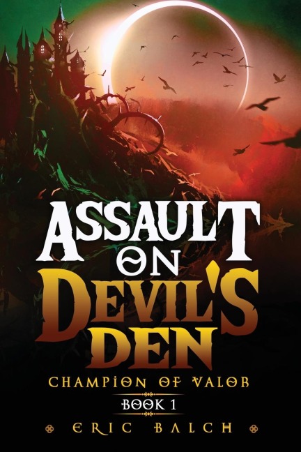 Assault on Devils Den: Champion of Valor Book 1