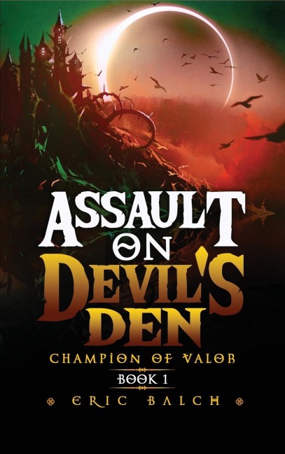 Assault on Devils Den: Champion of Valor Book 1
