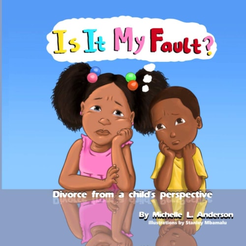 Is It My Fault? Divorce from a Child's Perspective