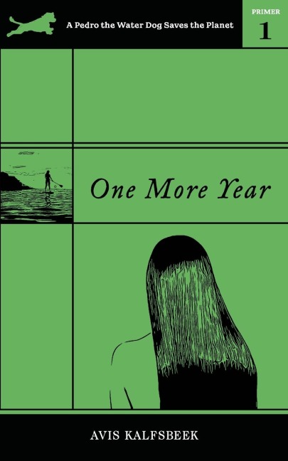 One More Year: Eco-fiction Novella