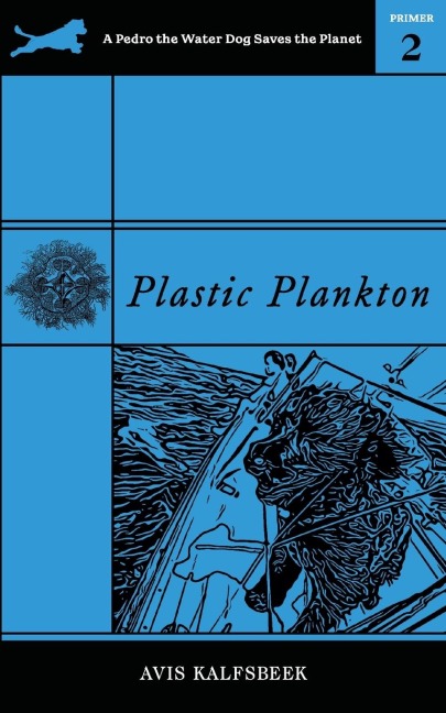 Plastic Plankton: Eco-fiction Novella