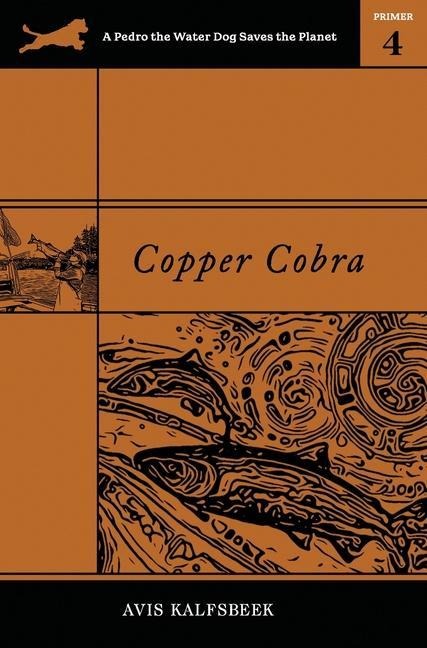 Copper Cobra: Eco-fiction Novella