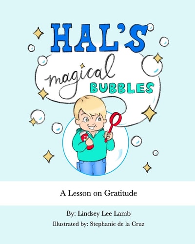 Hal's Magical Bubbles A Lesson on Gratitude