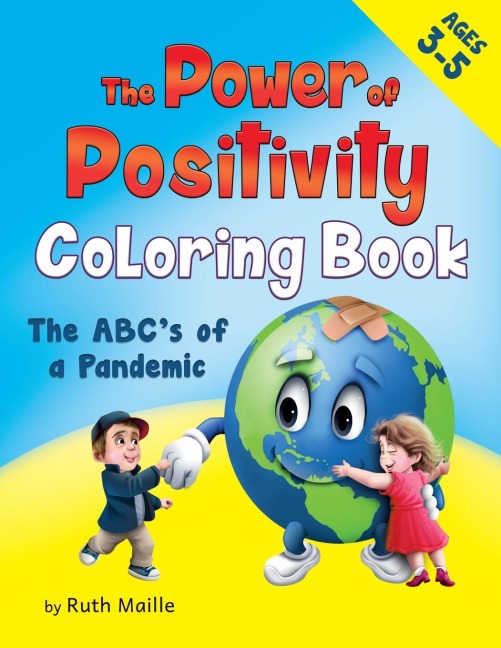 The Power of Positivity Coloring Book Ages 3-5 yrs: The ABCs of a Pandemic