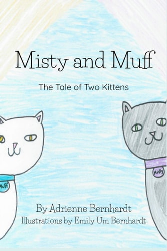 Misty and Muff The Tale of Two Kittens
