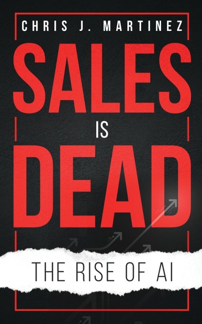 Sales is Dead: The Rise of AI