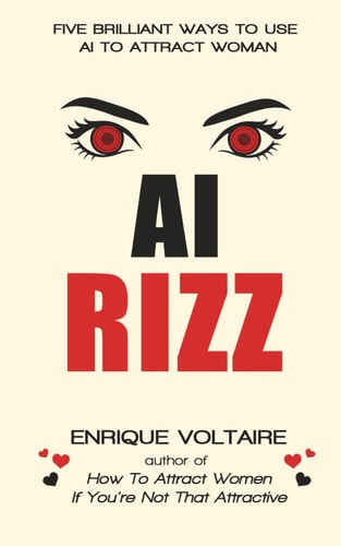 AI Rizz Five Brilliant Ways to Use AI to Attract Women