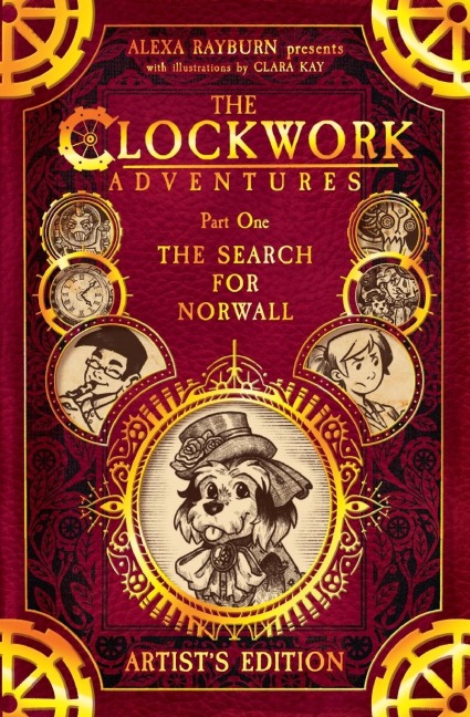 The Clockwork Adventures: Part One, The Search for Norwall: Artists Edition