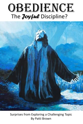 Obedience The Joyful Discipline?