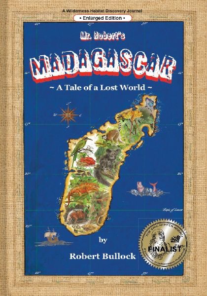 Mr. Robert's Madagascar: A Tale of a Lost World