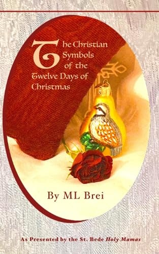 The Christian Symbols of the Twelve Days of Christmas