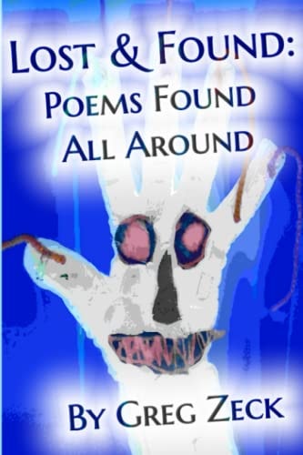 Lost & Found Poems Found All Around