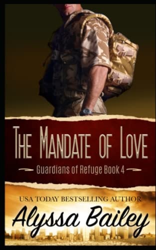The Mandate of Love (Guardians of Refuge Book 4)