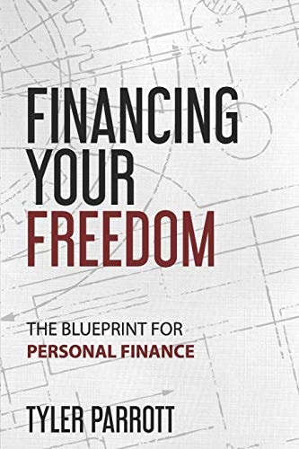 Financing Your Freedom The Blueprint for Personal Finance