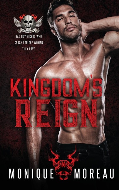 Kingdoms Reign: A Bad Boy Biker Romance