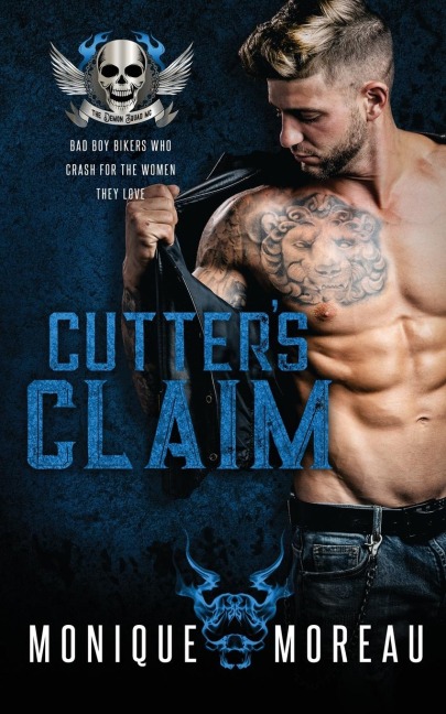 Cutters Claim: A Bad Boy Biker Romance