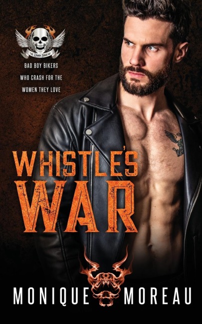 Whistles War: A Bad Boy Biker Romance