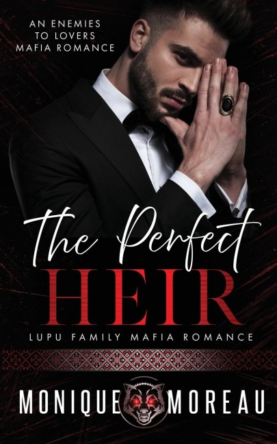 The Perfect Heir: An Enemies to Lovers Mafia Romance