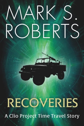 Recoveries A Clio Project Time Travel Story