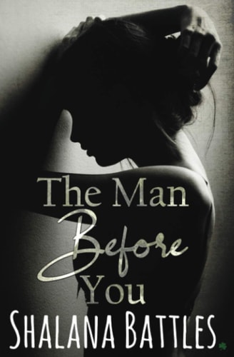 The Man Before You A Second Chance Standalone Romance (Grand Mesa Men)