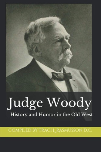 Judge Woody History and Humor in the Old West