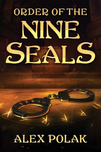 Order of the Nine Seals: The Gavan Maddox Chronicles, Book 2