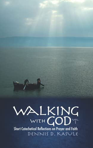 Walking with God Vol. 1 Short Reflections on Prayer and Faith