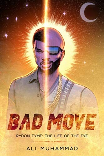 Bad Move (Deluxe Edition) Rydon Tyme: The Life of the Eye- 4 of 5