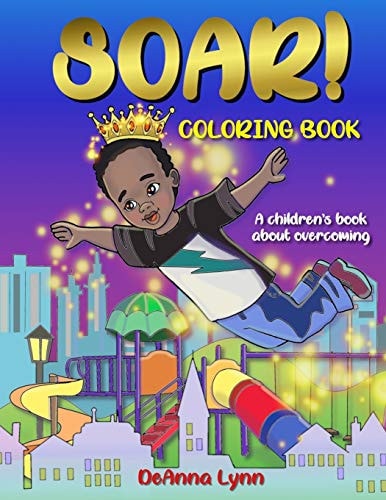 SOAR! Coloring Book A Children's Book About Overcoming