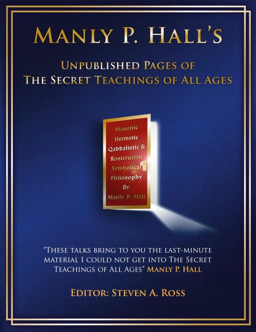 Manly P. Hall Unpublished Pages of The Secret Teachings pf All Ages