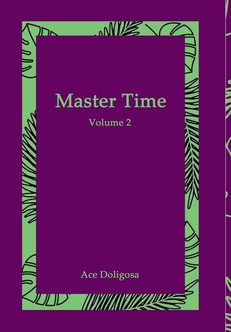 Master Time: Volume 2