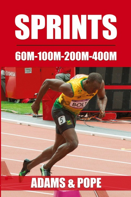 Sprints: 60m-100m-200m-400m