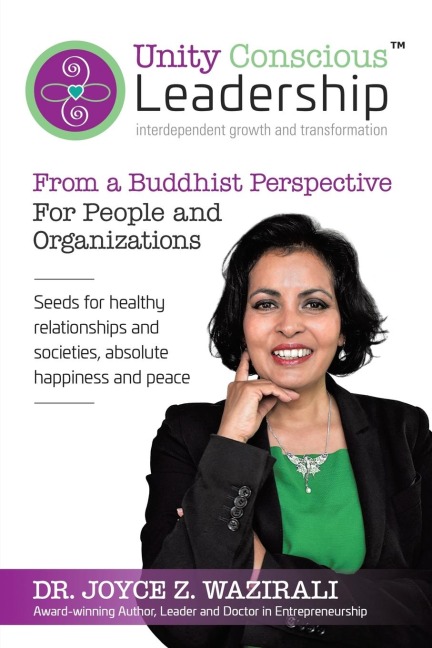 Unity Conscious Leadership(TM) (Interdependent Growth and Transformation): From a Buddhist Perspective