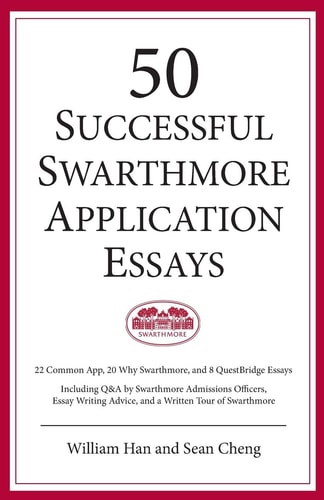 50 Successful Swarthmore Application Essays