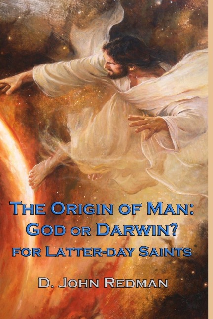 The Origin of Man: God or Darwin?