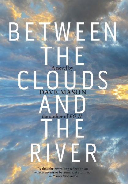 Between the Clouds and the River