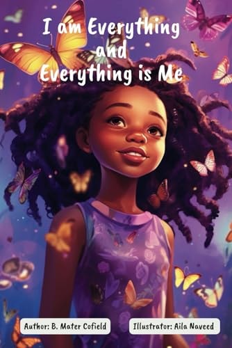 I Am Everything and Everything Is Me