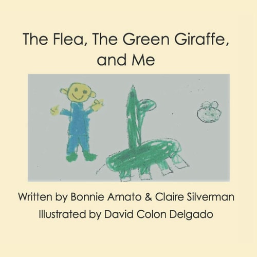 The Flea, The Green Giraffe and Me A Book about Friendship and Imagination