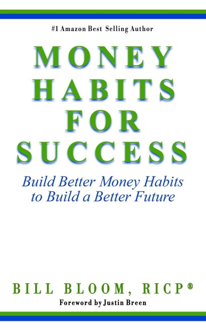 Money Habits For Success: Build Better Money Habits to Build a Better Future
