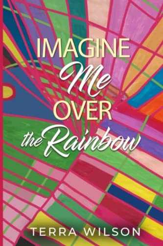 Imagine Me Over the Rainbow